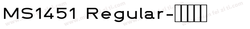 MS1451 Regular字体转换